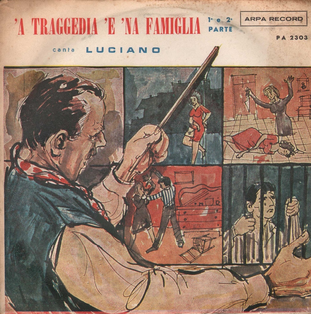 [PA2303] 'A Traggedia 'E 'Na Famiglia Pt. 1 & 2 Vinile 45 giri 7" Luciano