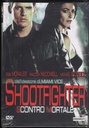 Shootfighter - Scontro Mortale DVD James Becket / Sigillato 8016207850203