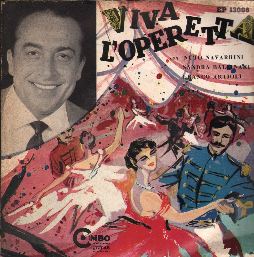 Viva L'Operetta Vinile 45 giri 7" Navarrini, Ballinari, Artioli
