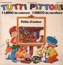 Pelle D'Asino Vinile 45 giri 7" Compagnia Nazionale Del Teatro Per Ragazzi