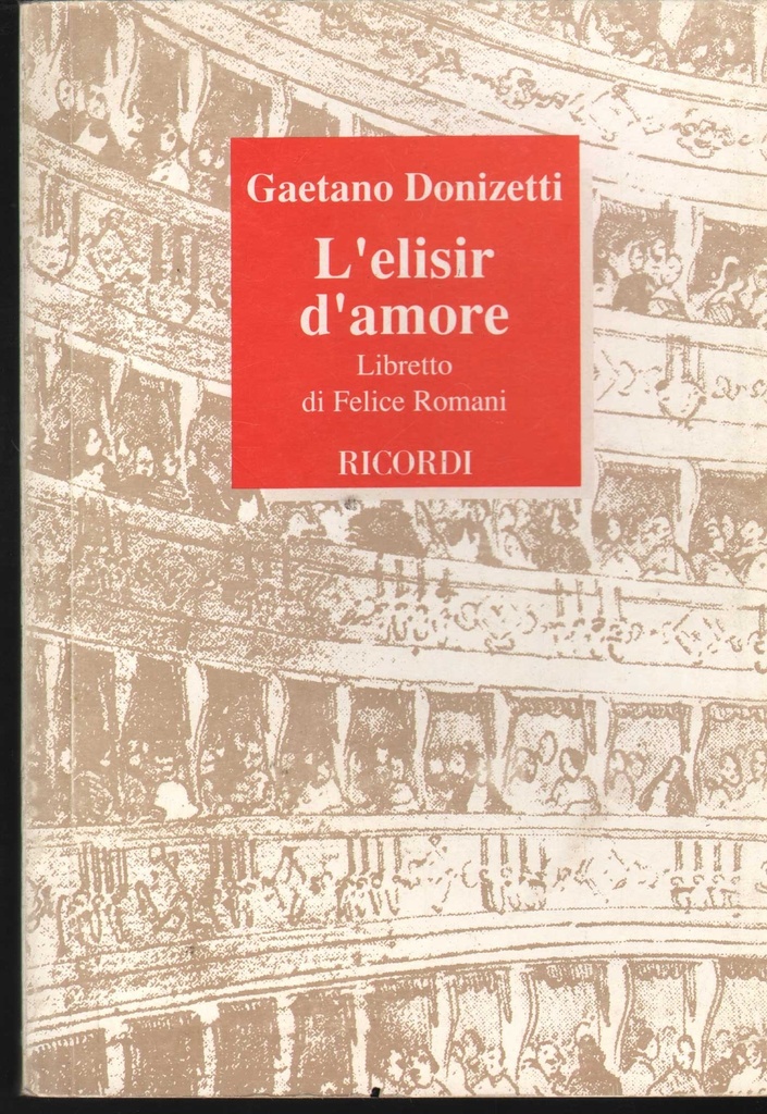 [9788875920883] G. Donizetti: L'Elisir D'Amore Libro Spartito