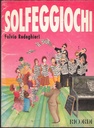 Solfeggiochi 8 Solfeggi Divertenti Parlati, Cantati E Mimati Libro Spartito