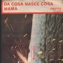 Da Cosa Nasce Cosa / Mama Vinile 45 giri 7" Colette