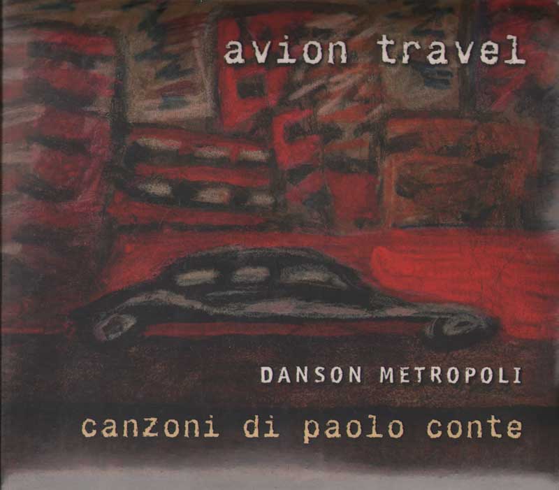 Danson Metropoli (Canzoni Di Paolo Conte) CD Digipack Piccola Orchestra Avion Travel