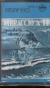 'Mbraccio A Te! MC7 Musicassetta Giulietta Sacco