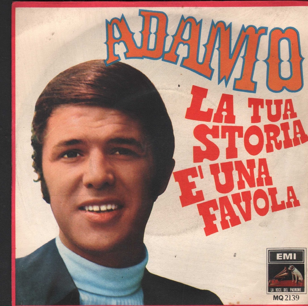 La Tua Storia È Una Favola Vinile 45 giri 7" Adamo