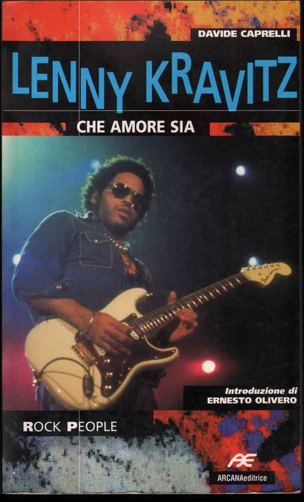 [9788879661973] Lenny Kravitz - Che amore sia Libro Nuovo Davide Caprelli 9788879661973