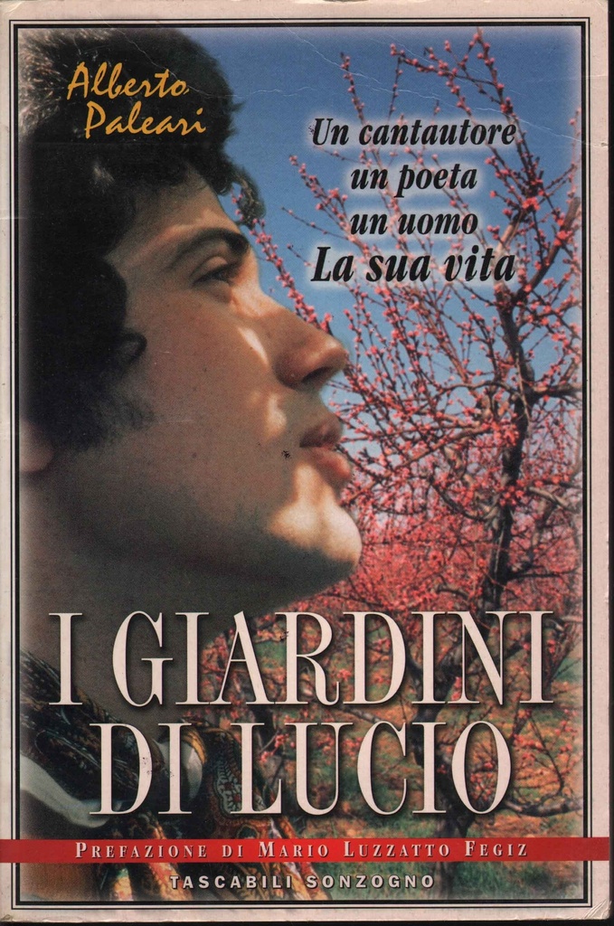 [8845416275] I Giardini Di Lucio Un Cantautore, Un Poeta, Un Uomo La Sua Vita Libro Nuovo