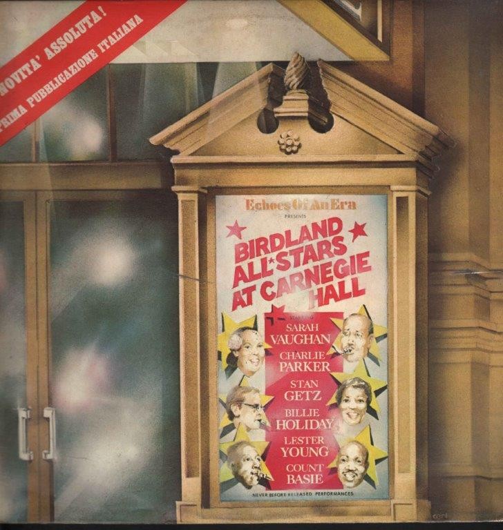 The Birdland All-Stars Live At Carnegie Hall Doppio Lp 33 giri / Sleeve: Gatefold - Copertina: Apribile