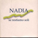 Se Restiamo Soli Cardboard Sleeve Nadia